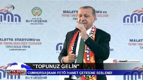 Hafta Sonu Haberleri - 6 Ağustos 2017