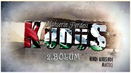 Mahşerin Perdesi: Kudüs 2. Bölüm