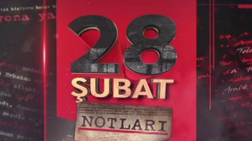 28 Şubat Notları - 20 Şubat 2019 | 1. Bölüm