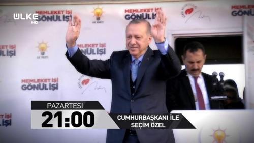 Cumhurbaşkanı İle Seçim Özel Ülke TV'de