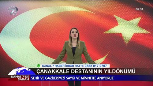 Kanal 7'de Sabah - 18 Mart 2019