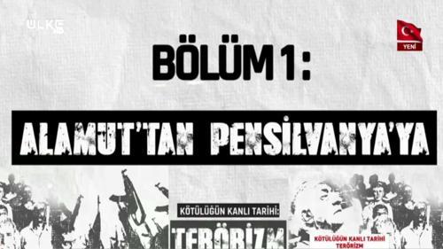 Kötülüğün Kanlı Tarihi: Terörizm - 27 Mart 2019 | 1. Bölüm