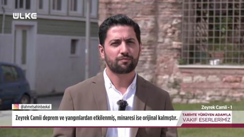Tarihte Yürüyen Adam - Zeyrek Camii | 22 Kasım 2025