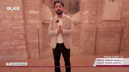 Tarihte Y&uuml;r&uuml;yen Adam - Kariye Camii - 2 | 13 Haziran 2026