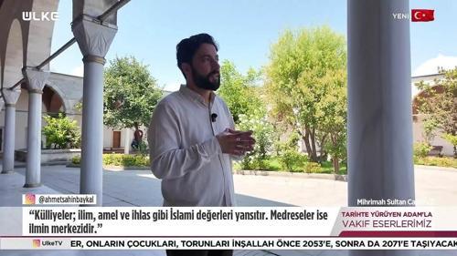 Tarihte Y&uuml;r&uuml;yen Adam - Mihrimah Sultan Camii - 2 | 15 Ağustos 2026