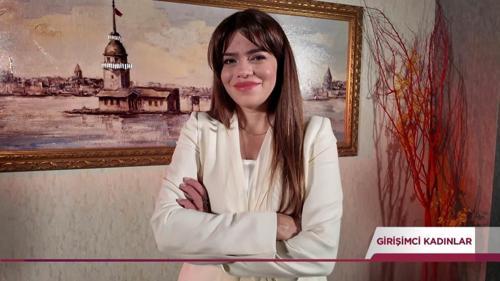 Girişimci Kadınlar - İrem &Ccedil;elik - 6 Eyl&uuml;l 2026
