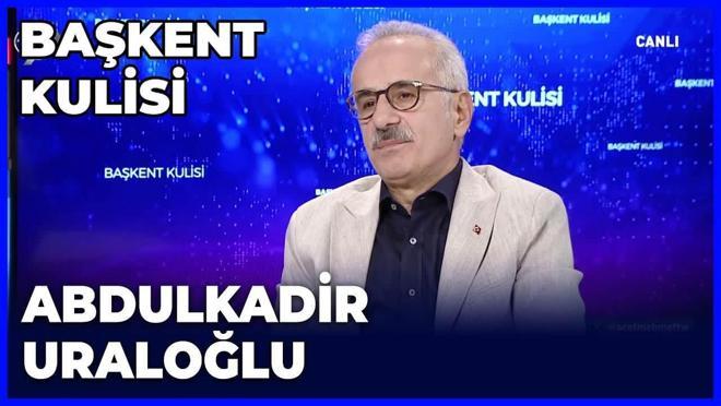 Başkent Kulisi - Abdulkadir Uraloğlu | 13 Ekim 2024