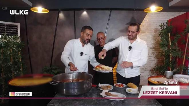 Biral Şef’le Lezzet Kervanı - Adana - 22 Aralık 2024