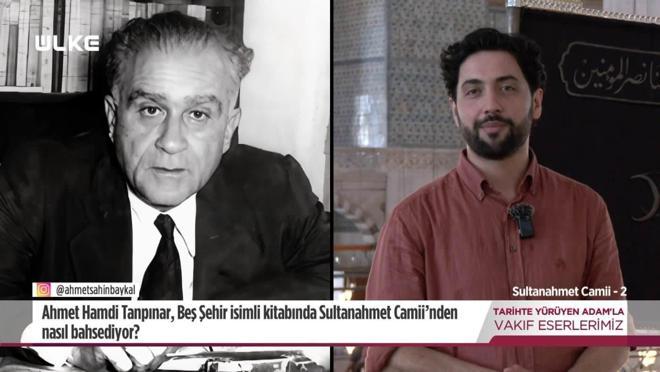 Tarihte Yürüyen Adam - Sultanahmet Camii - 2 | 16 Ağustos 2025