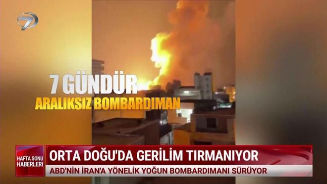  Kanal 7 Hafta Sonu Haberleri - 18 Temmuz 2026