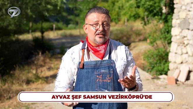 Dikkat Ayvaz Şef &Ccedil;ıkabilir - Vezirk&ouml;pr&uuml; - 2 | 13 Temmuz 2026